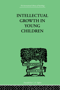 Cover image: Intellectual Growth In Young Children 1st edition 9780415209915