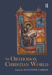Cover image: The Orthodox Christian World 1st edition 9781138109957