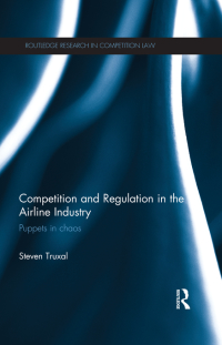 صورة الغلاف: Competition and Regulation in the Airline Industry 1st edition 9780415718547