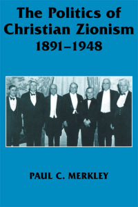 Imagen de portada: The Politics of Christian Zionism 1891-1948 1st edition 9780714644080