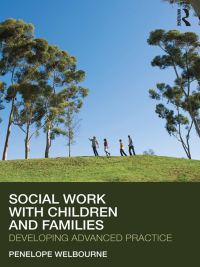 صورة الغلاف: Social Work with Children and Families 1st edition 9780415563796