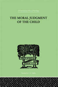 صورة الغلاف: The Moral Judgment Of The Child 1st edition 9780415849623