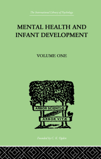 Cover image: Mental Health And Infant Development 1st edition 9780415210072