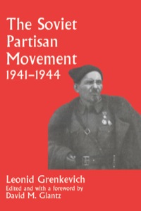Cover image: The Soviet Partisan Movement, 1941-1944 1st edition 9780714648743