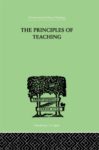 صورة الغلاف: The Principles of Teaching 1st edition 9781138875203