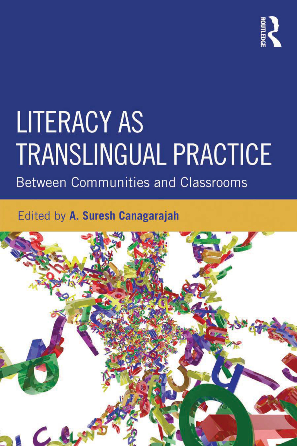 ISBN 9780415524667 product image for Literacy as Translingual Practice - 1st Edition (eBook Rental) | upcitemdb.com
