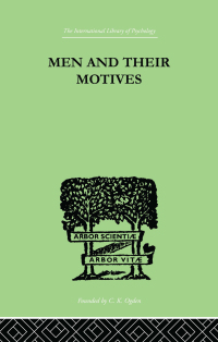 Cover image: Men And Their Motives 1st edition 9781138882447