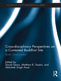 Imagen de portada: Cross-disciplinary Perspectives on a Contested Buddhist Site 1st edition 9780415684521