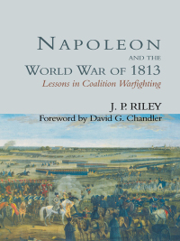 Imagen de portada: Napoleon and the World War of 1813 1st edition 9780714648934