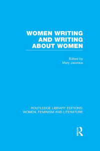 Imagen de portada: Women Writing and Writing about Women 1st edition 9780415521697