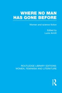 Titelbild: Where No Man has Gone Before 1st edition 9780415752268