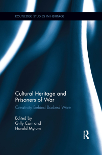 Cover image: Cultural Heritage and Prisoners of War 1st edition 9780415522151