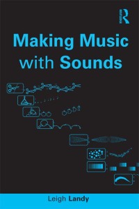 Omslagafbeelding: Making Music with Sounds 1st edition 9780415898461