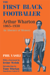 Cover image: The First Black Footballer 1st edition 9780714644592