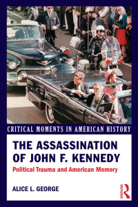 Cover image: The Assassination of John F. Kennedy 1st edition 9780415895569