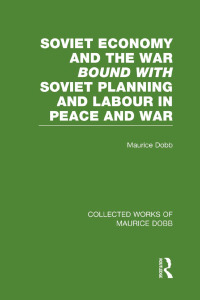 Titelbild: Soviet Economy and the War bound with Soviet Planning and Labour 1st edition 9780415523660