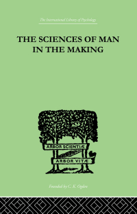 Cover image: The Sciences Of Man In The Making 1st edition 9781138882485