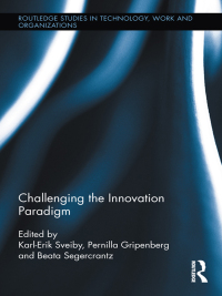 صورة الغلاف: Challenging the Innovation Paradigm 1st edition 9780415522755
