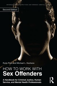 Cover image: How to Work with Sex Offenders 2nd edition 9780415523325