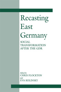 Cover image: Recasting East Germany 1st edition 9780714649368