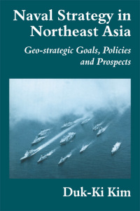 Immagine di copertina: Naval Strategy in Northeast Asia 1st edition 9780714680279