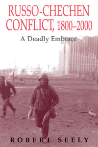 Omslagafbeelding: The Russian-Chechen Conflict 1800-2000 1st edition 9780714649924