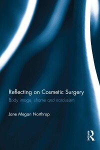 Cover image: Reflecting on Cosmetic Surgery 1st edition 9780415521390