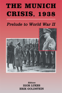 Imagen de portada: The Munich Crisis, 1938 1st edition 9780714649955