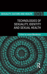 Imagen de portada: Technologies of Sexuality, Identity and Sexual Health 1st edition 9781138107359