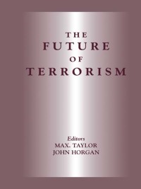 صورة الغلاف: The Future of Terrorism 1st edition 9780714650364