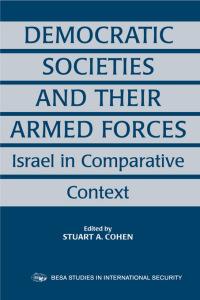 Imagen de portada: Democratic Societies and Their Armed Forces 1st edition 9780714650388