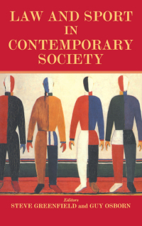 صورة الغلاف: Law and Sport in Contemporary Society 1st edition 9780714681245