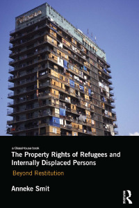 Immagine di copertina: The Property Rights of Refugees and Internally Displaced Persons 1st edition 9780415731904