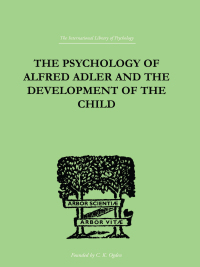Titelbild: The Psychology Of Alfred Adler 1st edition 9780415868877