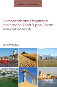 Cover image: Competition and Efficiency in International Food Supply Chains 1st edition 9780415520713