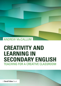 Cover image: Creativity and Learning in Secondary English 1st edition 9780415620697