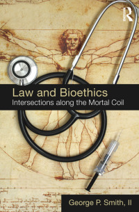 表紙画像: Law and Bioethics 1st edition 9780415741439