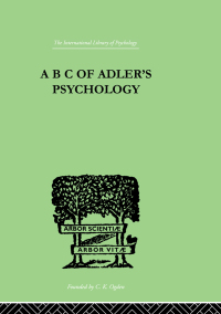Immagine di copertina: A B C Of Adler'S Psychology 1st edition 9780415210645