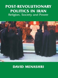 Omslagafbeelding: Post-Revolutionary Politics in Iran 1st edition 9780714681214