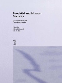 Cover image: Food Aid and Human Security 1st edition 9780714681252