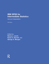 Cover image: IBM SPSS for Intermediate Statistics 5th edition 9781848729995