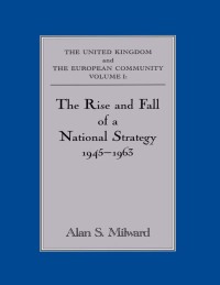 Cover image: The Rise and Fall of a National Strategy 1st edition 9780415832342