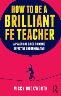 Imagen de portada: How to be a Brilliant FE Teacher 1st edition 9780415519021