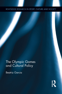 صورة الغلاف: The Olympic Games and Cultural Policy 1st edition 9781138807440