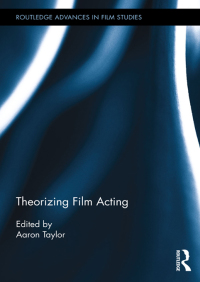 Cover image: Theorizing Film Acting 1st edition 9781138922150
