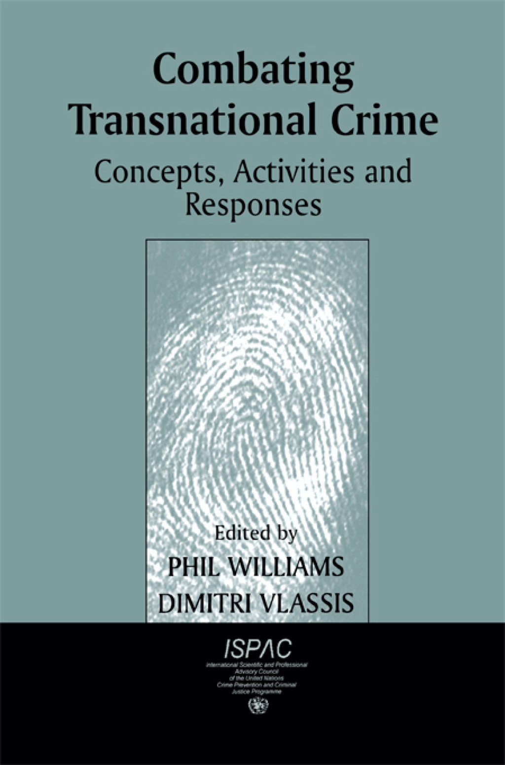 Combating Transnational Crime Concepts, Activities and Responses 1st Edition