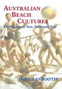 Cover image: Australian Beach Cultures 1st edition 9780714681788