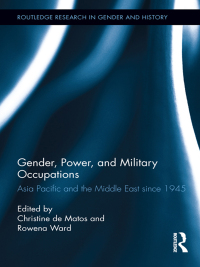 Imagen de portada: Gender, Power, and Military Occupations 1st edition 9781138110595