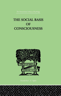 Cover image: The Social Basis Of Consciousness 1st edition 9780415210850