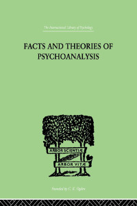 Omslagafbeelding: Facts And Theories Of Psychoanalysis 1st edition 9780415210935